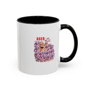 Aged with Sass Accent Coffee Mug | Funny Gift for Coffee Lovers, Birthday, Housewarming, Friendship, Humorous Drinkware