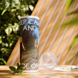 Equestrian Skinny Tumbler, Motivational Horse Riding Travel Mug, Keep Calm, Gifts for Horse Lovers, Personalized Drinkware