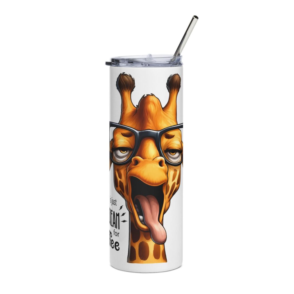 Giraffe Coffee Skinny Tumbler 20oz — 'A Yawn Is Just A Silent Scream For Coffee'